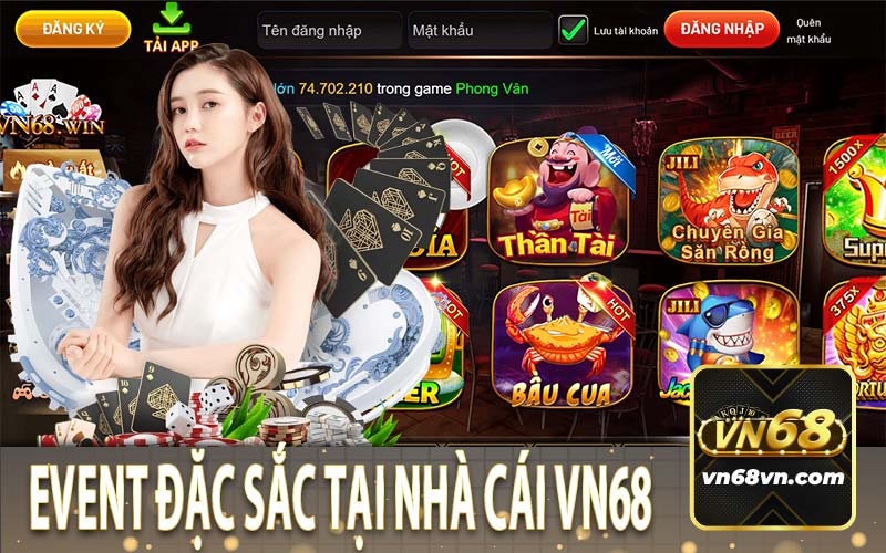 Event Đặc Sắc Tại Nhà Cái VN68 