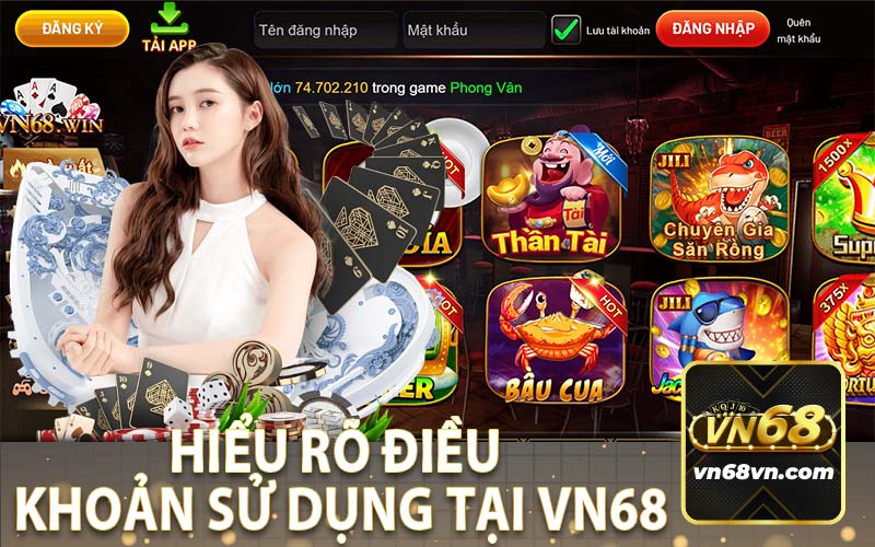 Hiểu Rõ Điều Khoản Sử Dụng Tại VN68