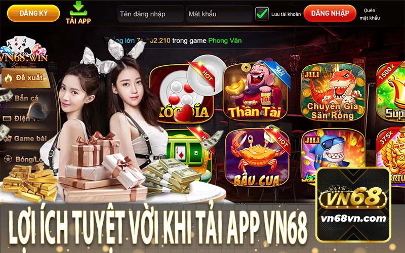 Lợi Ích Tuyệt Vời Khi Tải App VN68